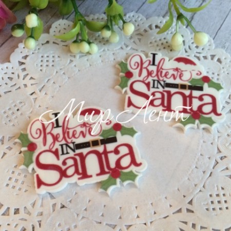 Кабошон, 46 х 35 мм, надпись I beieve in Santa